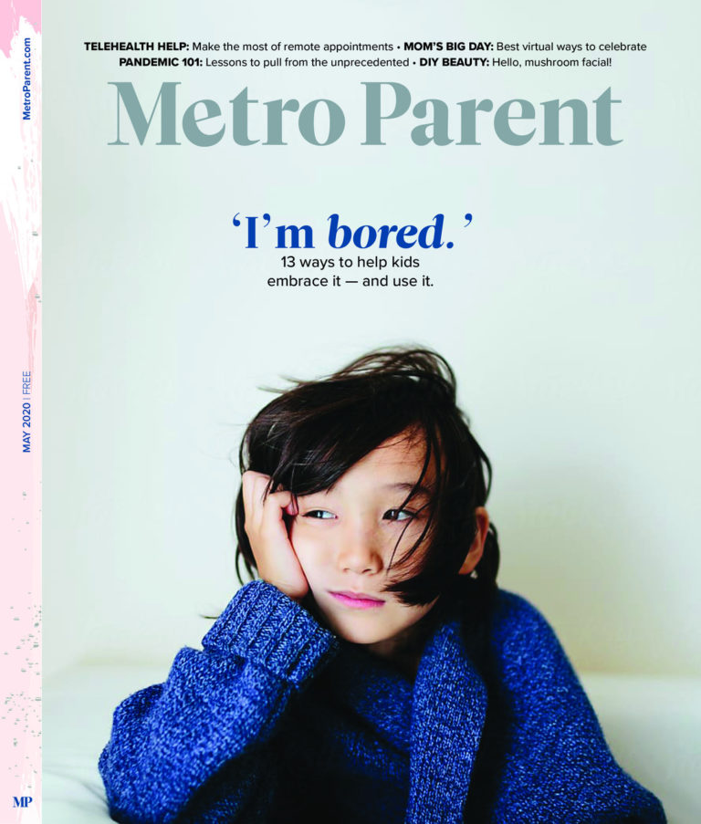 May 2020 Metro Parent May 2020 Metro Parent